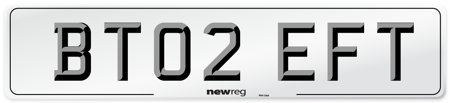 BT02 EFT Number Plate from New Reg